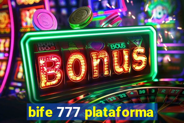 bife 777 plataforma